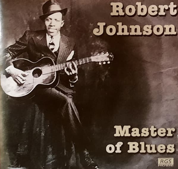 Robert Johnson — Master Of Blues