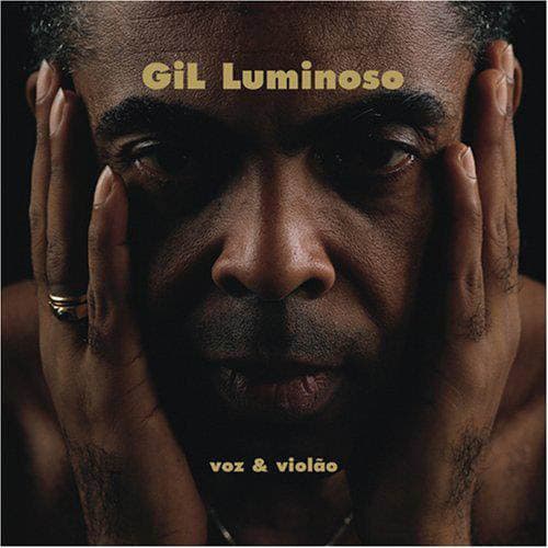 Gilberto Gil — Gil Luminoso