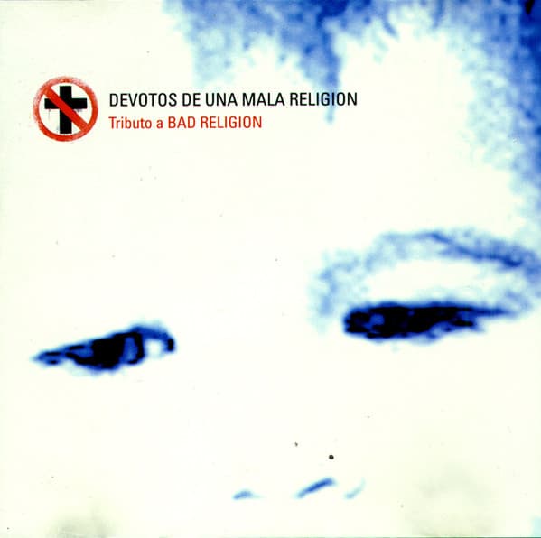 Various — Devotos De Una Mala Religión (Tributo a Bad Religion)