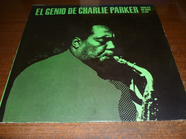 Charlie Parker — The Genius Of Charlie Parker = El Genio De Charlie Parker