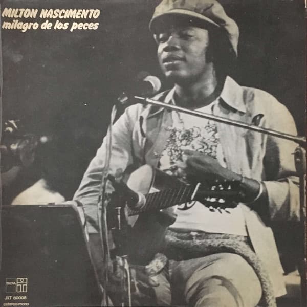 Milton Nascimento — Milagro De Los Peces