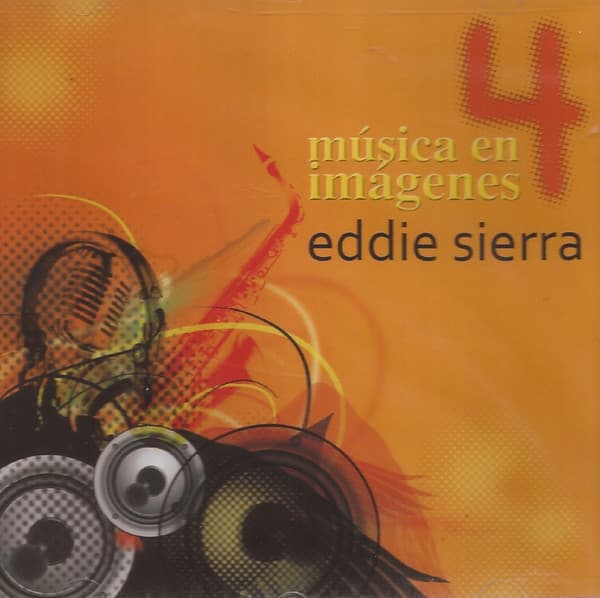 Eddie Sierra — Música En Imágenes 4