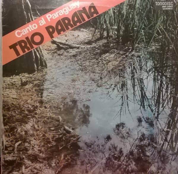 Trio Parana — Canto Al Paraguay