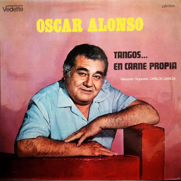 Oscar Alonso — Tangos... En Carne Propia - Inquilino De La Noche