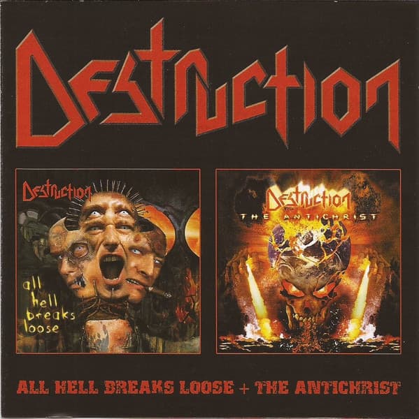 Destruction — All Hell Breaks Loose + The Antichrist