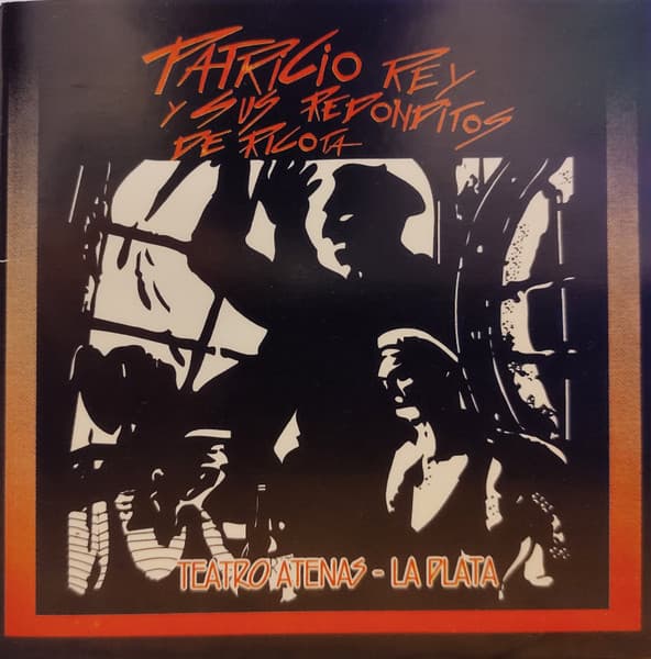 Patricio Rey Y Sus Redonditos De Ricota — Teatro Atenas - La Plata - 12/05/1990