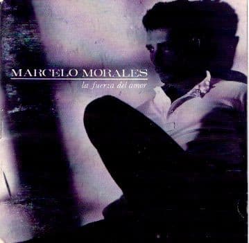 Marcelo Morales — La Fuerza Del Amor