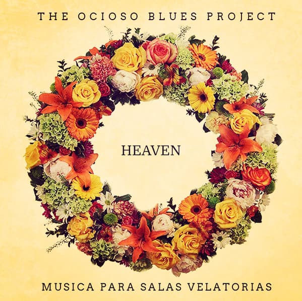 The Ocioso Blues Project — Heaven