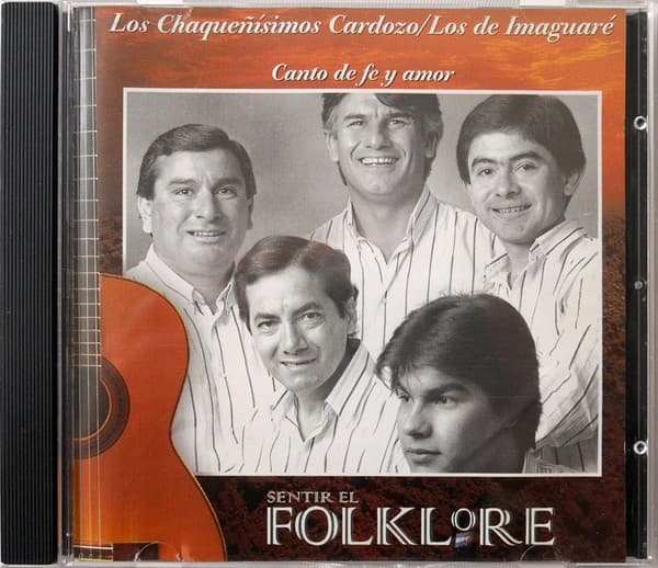 Los Chaqueñísimos Cardozo & Los de Imaguaré — Canto De Fe Y Amor
