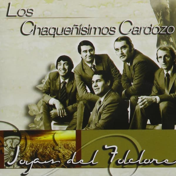 Los Chaqueñisimos Cardozo — Joyas Del Folclore
