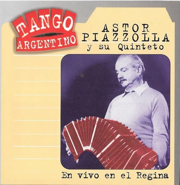 Astor Piazzolla Y Su Quinteto — En Vivo En El Regina