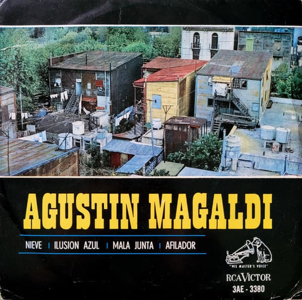 Agustín Magaldi — Nieve / Ilusion Azul / Mala Junta / Afilador