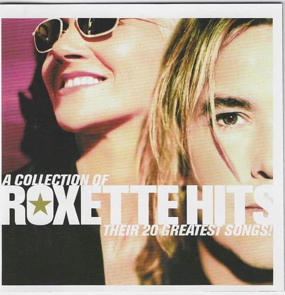 Roxette — Hits - A Collection Of Their 20 Greatest Songs