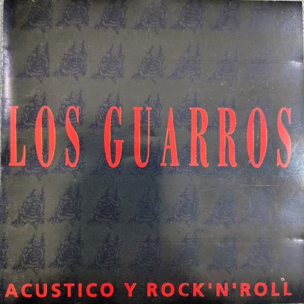 Los Guarros — Acustico Y Rock 'N' Roll