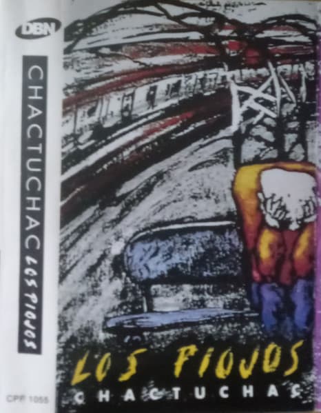 Los Piojos — Chactuchac