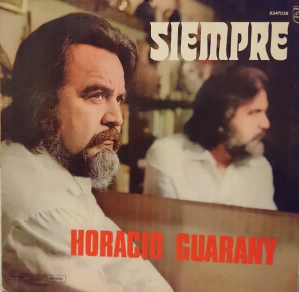Horacio Guarany — Siempre