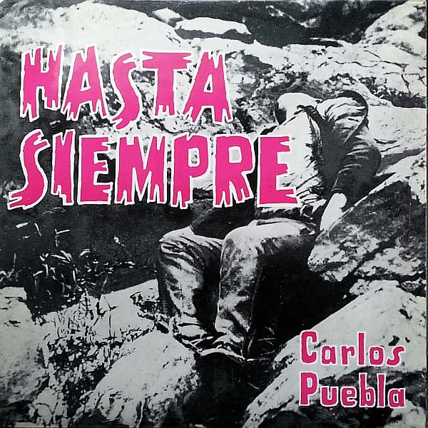 Carlos Puebla — Hasta Siempre