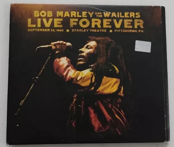 Bob Marley And The Wailers — Live Forever: September 23, 1980, Stanley Theatre, Pittsburgh, PA.