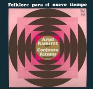 Ariel Ramirez & Conjunto Ritmus — Folklore Para El Nuevo Tiempo