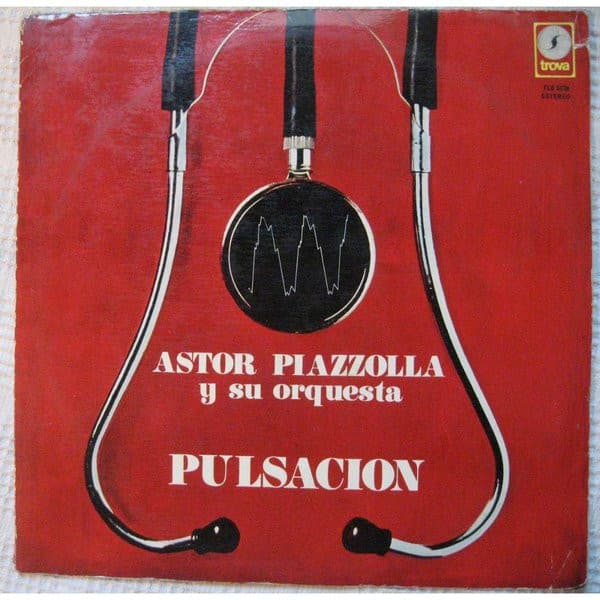 Astor Piazzolla Y Su Orquesta — Pulsacion