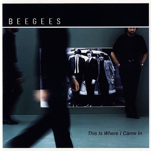 Bee Gees — This Is Where I Came In