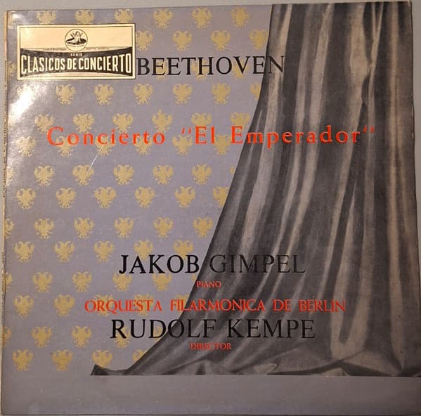 Beethoven & Jakob Gimpel & Orquesta Filarmónica de Berlín & Rudolf Kempe — Concierto "El Emperador"