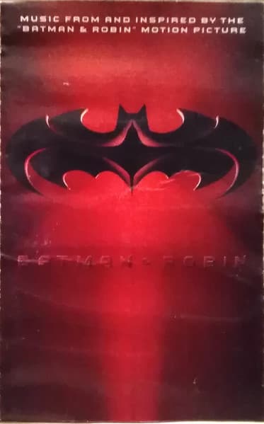 Various — Batman & Robin: Music From And Inspired By The "Batman & Robin" Motion Picture