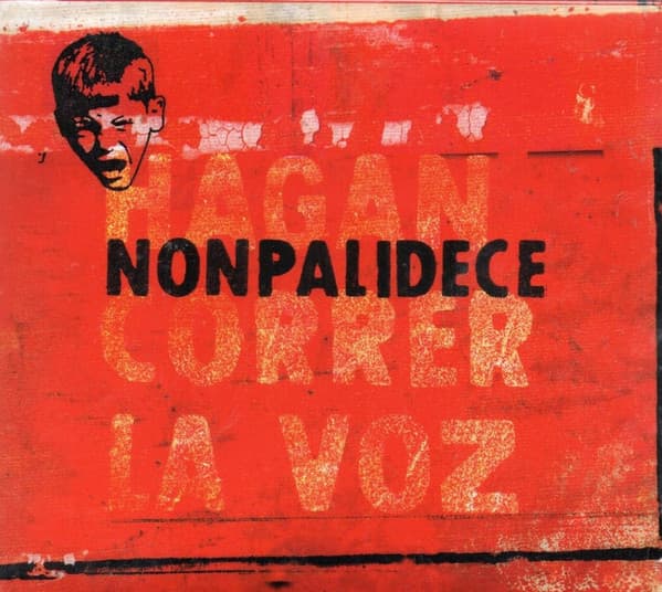 Nonpalidece — Hagan Correr La Voz