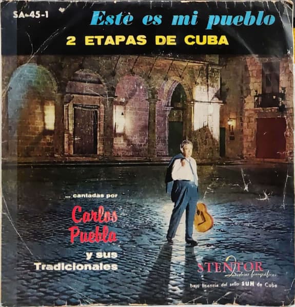 Carlos Puebla Y Los Tradicionales — Este Es Mi Pueblo