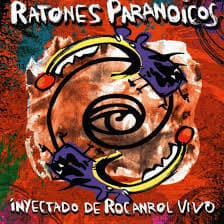 Ratones Paranoicos — Inyectado de Rocanrol Vivo