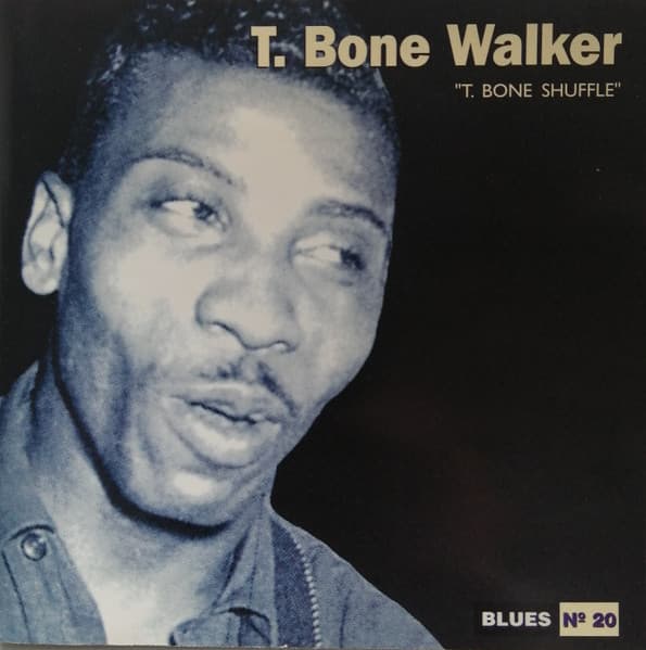 T. Bone Walker — T. Bone Shuffle