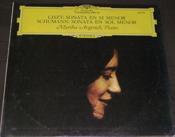 Liszt & Schumann & Martha Argerich — Sonata En Si Menor / Sonata En Sol Menor