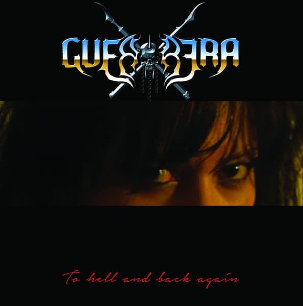 Guerrera — To Hell And Back Again