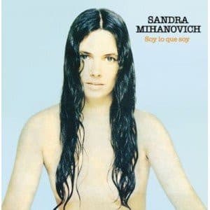 Sandra Mihanovich — Soy Lo Que Soy