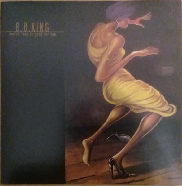 B.B. King — Makin' Love Is Good For You