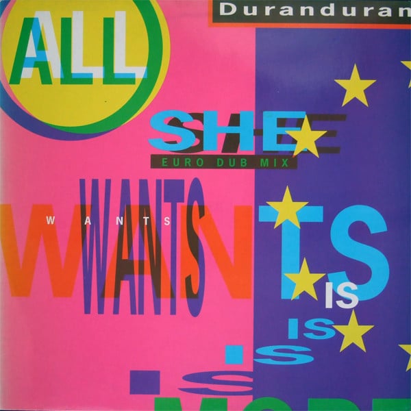 Duranduran* – All She Wants Is (Euro Dub Mix)
