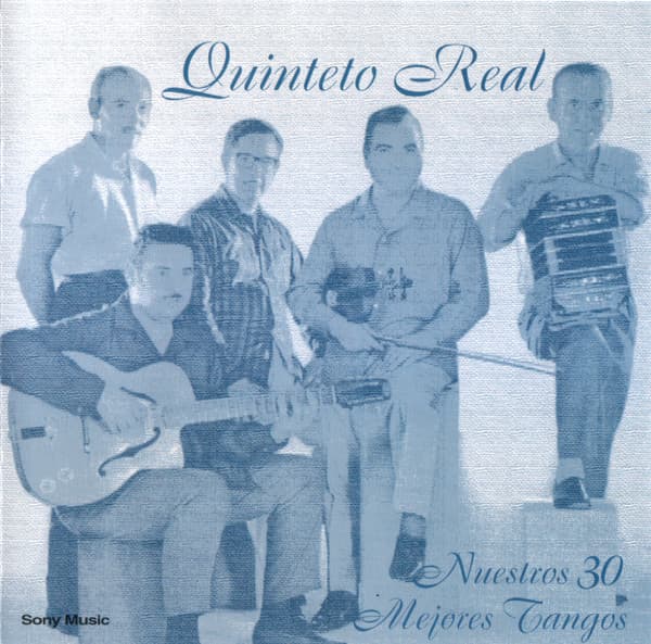 Quinteto Real — Nuestros 30 Mejores Tangos