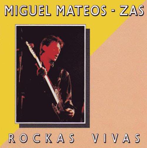 Miguel Mateos - Zas — Rockas Vivas