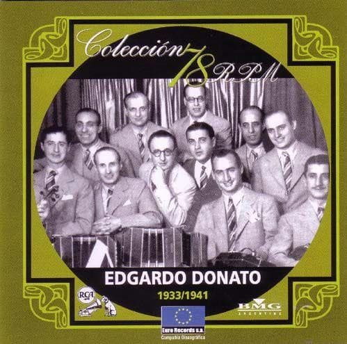 Edgardo Donato — Edgardo Donato 1933/1941