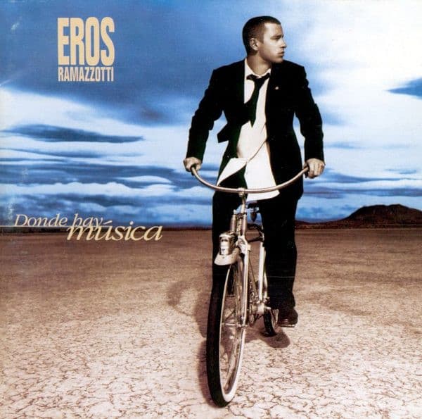 Eros Ramazzotti — Donde Hay Música
