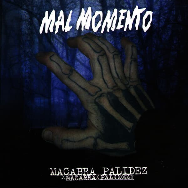 Mal Momento — Macabra Palidez