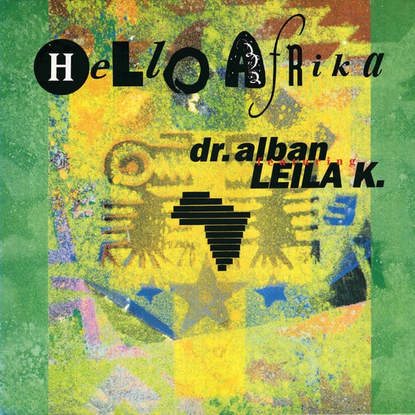 Dr. Alban Featuring Leila K.* – Hello Afrika
