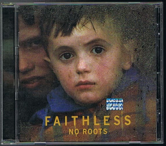 Faithless — No Roots