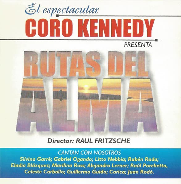 Coro Kennedy — Rutas Del Alma