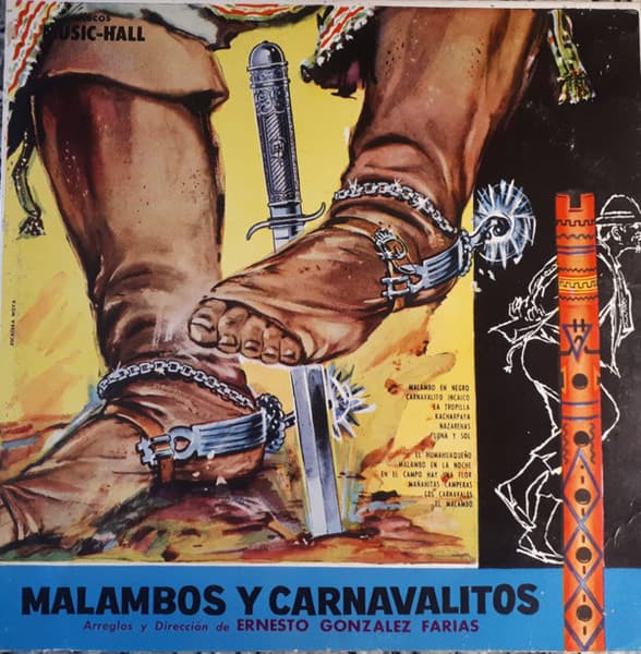 Ernesto Gonzalez Farias — Malambos Y Carnavalitos