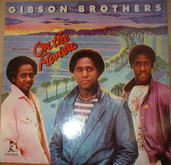 Gibson Brothers — On The Riviera ´´EN LA RIVIERA´´