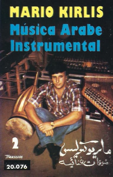 Mario Kirlis — Música Arabe Instrumental 2