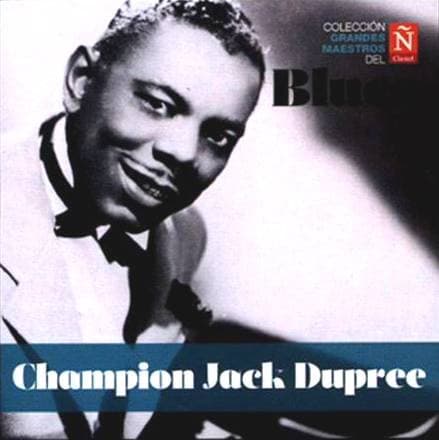 Champion Jack Dupree — Champion Jack Dupree