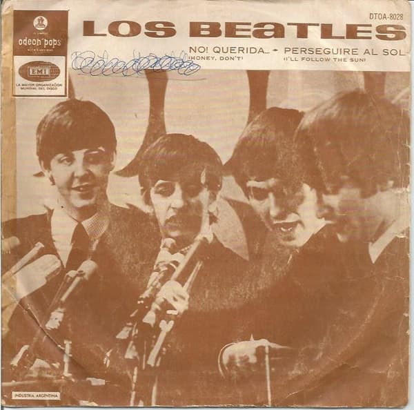 Los Beatles — No! Querida = Honey Don´t / Perseguiré Al Sol = I´ll Follow The Sun