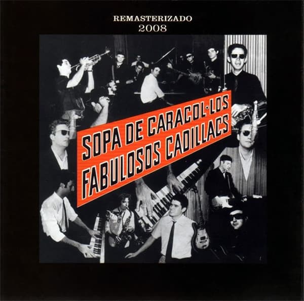 Los Fabulosos Cadillacs — Sopa De Caracol